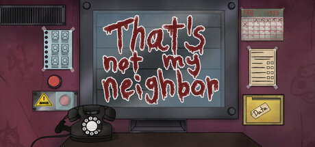 Cover art for That's Not My Neighbor, an investigation scenario on AI Dungeon